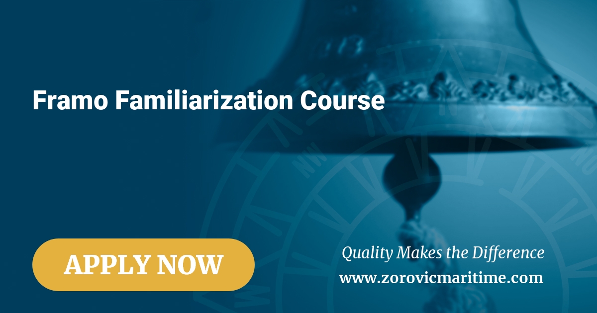 Framo Familiarization Course - Technical - Zorovic, Rijeka, Croatia